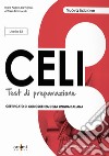 Celi 3. Test di preparazione. Livello intermedio B2. Nuova ediz. Con File audio per il download libro