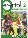 Perfetto! 2. Esercizi di grammatica italiana. Livello B1-B2 libro