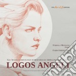 Logos angeli. Gli angeli si rivelano attraverso le immagini e la musica. Con CD-Audio
