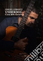 Underdog. L'arte dello sfavorito libro