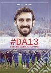 #DA13. L'ultimo saluto al Capitano libro