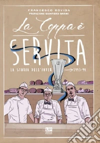 La coppa è servita