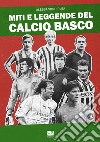 Miti e leggende del calcio basco libro