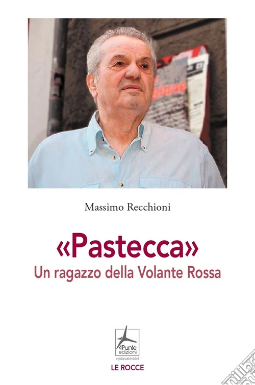 «Pastecca». Un ragazzo della Volante Rossa