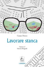 Lavorare stanca libro