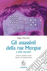 Gli assassinii della Rue Morgue e altri racconti