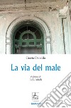 La via del male libro