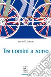 Tre uomini a zonzo libro