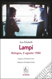 Lampi. Bologna, 2 agosto 1980
