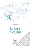 La casa in collina libro