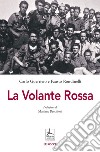 La Volante Rossa libro di Guerriero Carlo Rondinelli Fausto