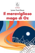 Il meraviglioso mago di Oz libro