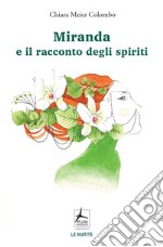 Miranda e il racconto degli spiriti libro