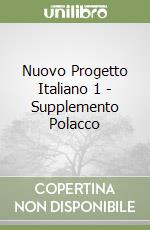 Nuovo Progetto Italiano 1 - Supplemento Polacco libro