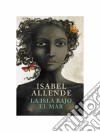 Isla bajo el mar libro di Allende Isabel