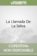 La Llamada De La Selva