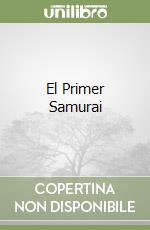 El Primer Samurai libro