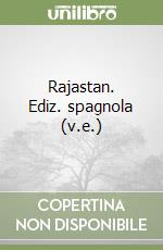 Rajastan. Ediz. spagnola (v.e.) libro