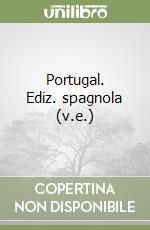 Portugal. Ediz. spagnola (v.e.) libro