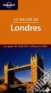 Lo Mejor de Londres. Ediz. spagnola (v.e.) libro