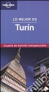 Lo Mejor de Turin. Ediz. spagnola libro