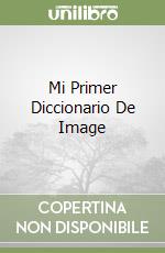 Mi Primer Diccionario De Image libro