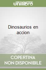 Dinosaurios en accion libro