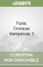 Furia: Cronicas Vampiricas 3 libro
