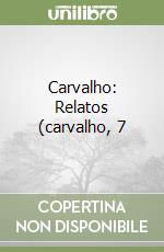 Carvalho: Relatos (carvalho, 7 libro