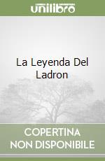 La Leyenda Del Ladron libro