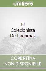 El Colecionista De Lagrimas libro