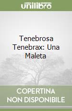 Tenebrosa Tenebrax: Una Maleta