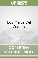 Los Malos Del Cuento