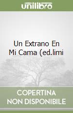 Un Extrano En Mi Cama (ed.limi libro