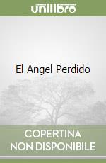 El Angel Perdido libro