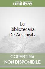 La Bibliotecaria De Auschwitz