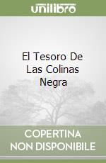 El Tesoro De Las Colinas Negra libro