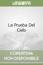 La Prueba Del Cielo libro