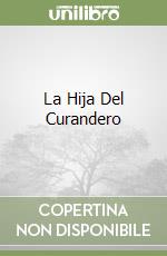 La Hija Del Curandero libro