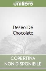 Deseo De Chocolate libro