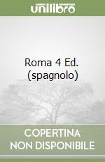 Roma 4 Ed. (spagnolo)