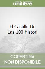 El Castillo De Las 100 Histori libro