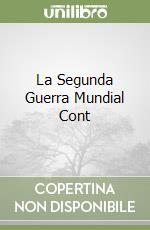 La Segunda Guerra Mundial Cont libro