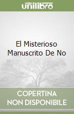 El Misterioso Manuscrito De No libro