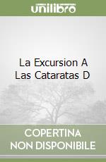 La Excursion A Las Cataratas D libro