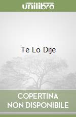 Te Lo Dije libro