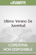 Ultimo Verano De Juventud libro