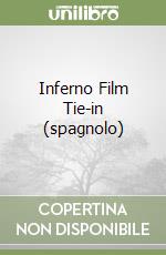 Inferno Film Tie-in (spagnolo) libro