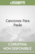 Canciones Para Paula (1) libro