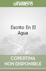 Escrito En El Agua libro